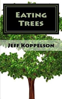 Paperback Eating Trees: A Piece of Total Fiction Book