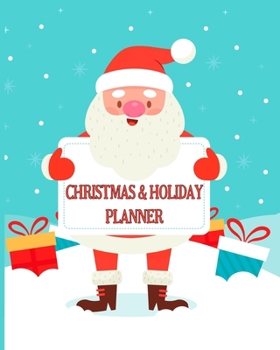 Christmas and Holiday Planner: The Ultimate Organizer To Plan Your Perfect Christmas & New Year, Fun Santa