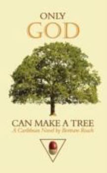 Paperback Only God Can Make a Tree Book