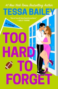 Too Hard to Forget - Book #3 of the Romancing the Clarksons