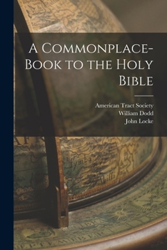 Paperback A Commonplace-book to the Holy Bible Book