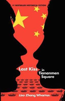 Paperback Last Kiss in Tiananmen Square Book
