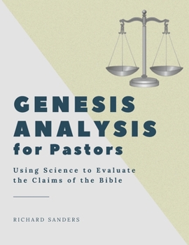 Paperback Genesis Analysis for Pastors: Using Science to Evaluate the Claims of the Bible Book