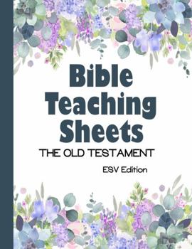 Paperback Bible Teaching Sheets - The Old Testament - ESV edition: Summaries for all 39 books of the Old Testament Book