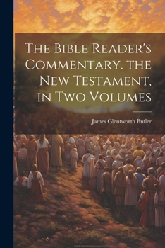 Paperback The Bible Reader's Commentary. the New Testament, in Two Volumes Book