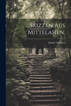 Paperback Skizzen aus Mittelasien. [German] Book