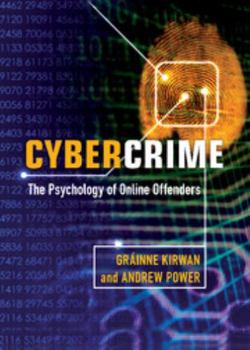 Hardcover Cybercrime: The Psychology of Online Offenders Book