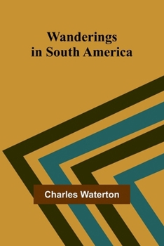 Paperback Wanderings in South America Book