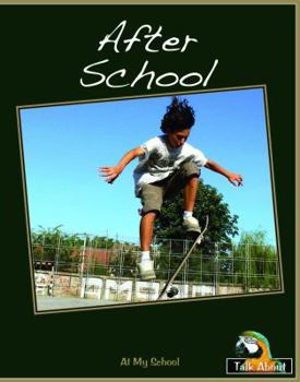 Paperback After School (Talk About Everyday Things-levels B-d) Book