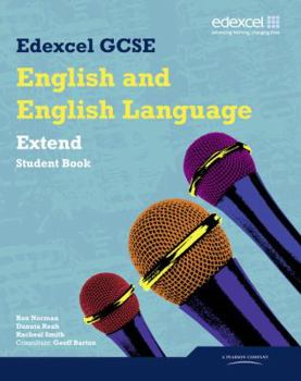Paperback Edexcel GCSE English and English Language Extend Student Book (Edexcel GCSE English 2010) Book