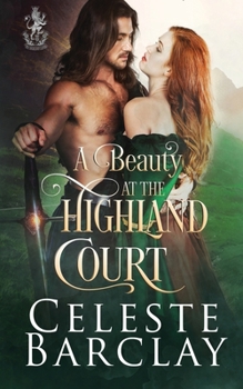 A Beauty at Highland Court - Book #8 of the Highland Ladies