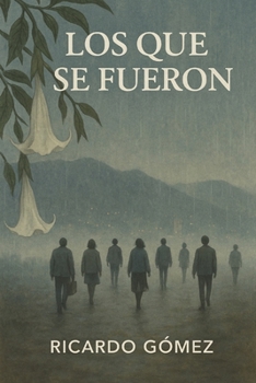 Paperback Los Que Se Fueron [Spanish] Book
