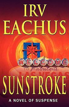 Paperback Sunstroke: A Novel of Suspense Book