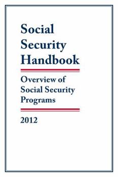 Paperback Social Security Handbook 2012: Overview of Social Security Programs Book