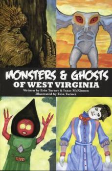 Paperback Monsters & Ghosts of West Virginia Book