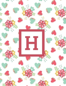 H: Letter Cute Flowers Monogrammed 2020 Weekly Planner For Women Females Girls - January 2020 - December 2020 (8.5"x11")