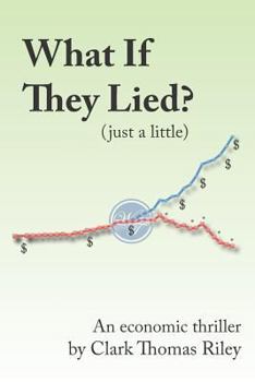 Paperback What If They Lied (Just a Little)? Book
