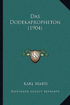 Paperback Das Dodekapropheton (1904) [German] Book