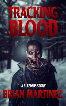 Paperback Tracking Blood: A Bleeders Story Book