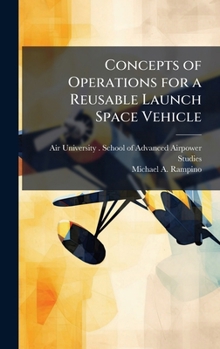 Hardcover Concepts of Operations for a Reusable Launch Space Vehicle Book