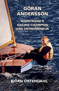 Paperback Göran Andersson - Marstrand's Sailing Champion and Entrepreneur Book