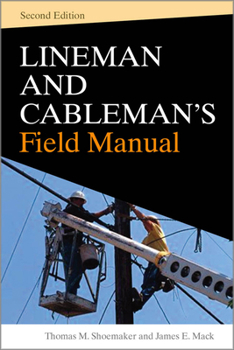 Paperback Lineman and Cableman's Field Manual 2e (Pb) Book