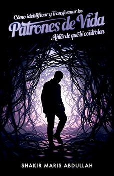 Paperback Cómo identificar y transformar los patrones de vida antes [Spanish] Book