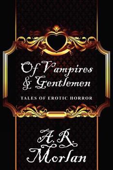 Paperback Of Vampires & Gentlemen: Tales of Erotic Horror Book