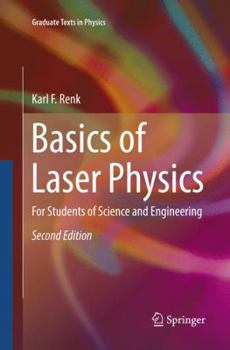 Paperback Basics of Laser Physics: For Students of Science and Engineering Book