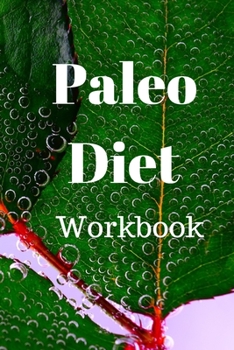 Paperback Paleo Diet Workbook: Track Healthy Weight Loss Book