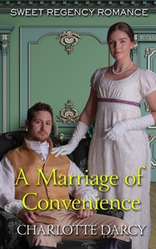 Paperback A Marriage of Convenience: Sweet Regency Romance Book