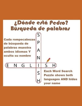 �D�nde est� Pedro? B�squeda de palabras (Where Is Pedro? Word Search): �El nombre Pedro est� escondido en cada uno de estos desafiantes rompecabezas!
