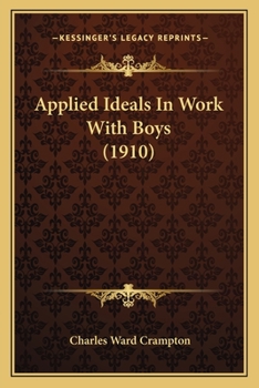 Paperback Applied Ideals In Work With Boys (1910) Book