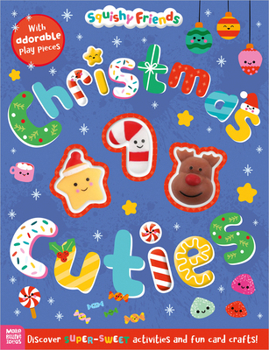 Paperback Squishy Friends: Christmas Cuties Book