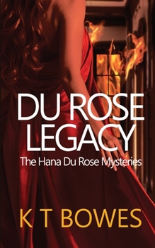 Du Rose Legacy (A Waikato Presbyterian School for Boys Mystery Part 3) - Book #3 of the Hana Du Rose Mysteries