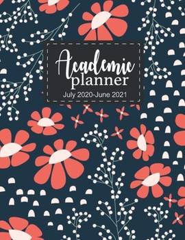 Paperback Academic planner July 2020-June 2021: Appointment Schedule Organizer Journal 52 week for Teacher Student friends Calendars planner 2020-2021 time mana Book