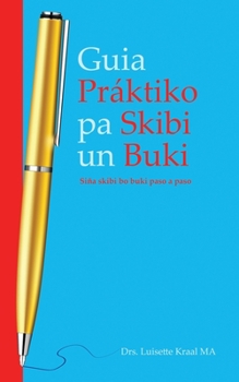 Paperback Guia Práktico pa Skibi un Buki. Siña Skibi bo Buki Paso a Paso. [Papiamento] Book