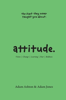 Paperback Attitude: Vision, Change, Learning, Fear & Boldness Book