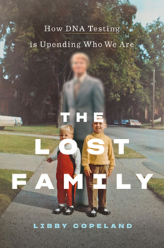 Hardcover The Lost Family: How DNA Testing Is Upending Who We Are Book