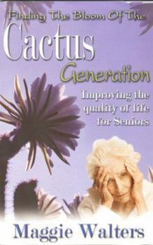 The Cactus Generation (Improving the Quality of Life for Seniors)