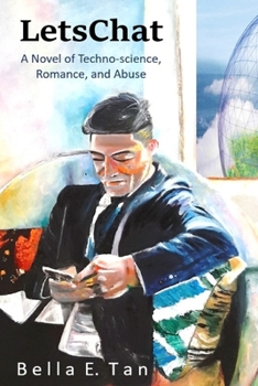 Paperback LetsChat: A Novel of Techno-Science, Romance, and Abuse Book