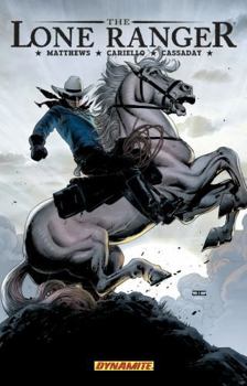 The Lone Ranger Volume 2 - Book #2 of the Dynamite's The Lone Ranger