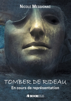 Paperback TOMBER DE RIDEAU En cours de représentation [French] Book