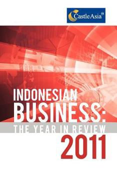 Paperback Indonesian Business: The Year in Review 2011 Book