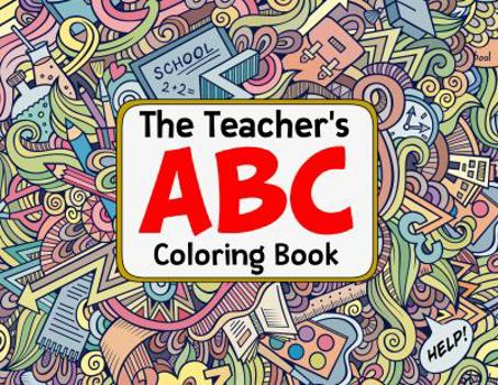Paperback The Teacher's ABC Coloring Book