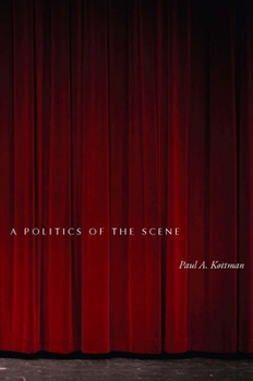 Hardcover A Politics of the Scene Book