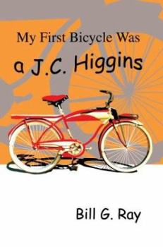 Paperback My First Bicycle Was A J.C. Higgins Book