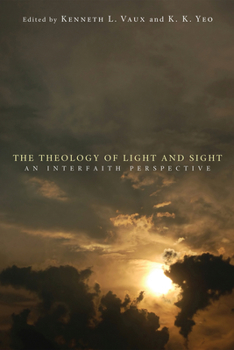 Paperback The Theology of Light and Sight Book