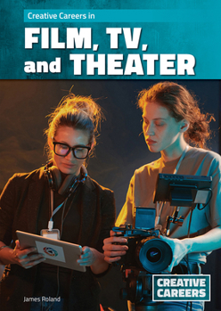 Hardcover Creative Careers in Film, Tv, and Theater Book