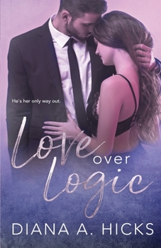 Paperback Love Over Logic: Desert Monsoon, Book 2 Book